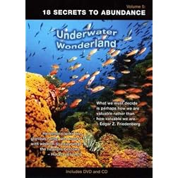 Under Water Wonderand #5: 18 Secrets to Abundance