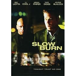 Slow Burn
