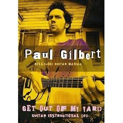 Paul Gilbert: Get Out of My Yard