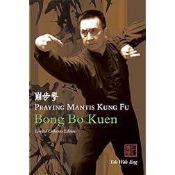Praying Mantis Kung Fu - Bong Bo Kuen