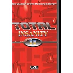TOTAL INSANITY 2- CRAZIEST SPORTS MOMENTS