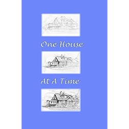 One House at a Time
