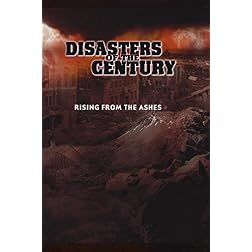 Disasters of the Century - Episode 22 - Rising from the Ashes