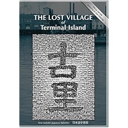 The Lost Village of Terminal Island