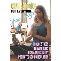 Chair Aerobics for Everyone - Chair Yoga