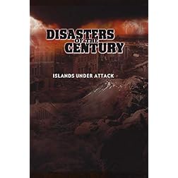 Disasters of the Century - Episode 25 - Islands under Attack