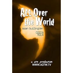 All Over the World: Sean Bullington