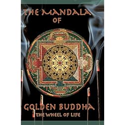 The Mandala of Golden Buddha Volume 1