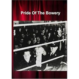 Pride Of The Bowery