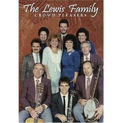 The Lewis Family: Crowd Pleasers