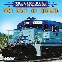 History of American Railroads: The Era of Diesel