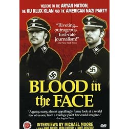 Blood in the Face - Featuring Interviews by Michael Moore
