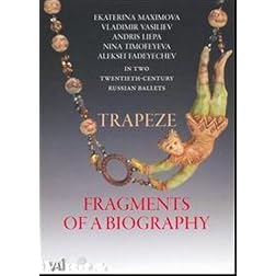 Trapeze/Fragments of a Biography