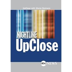 ABC News Nightline - UpClose with Gloria Steinem