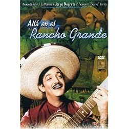 Alla En El Rancho Grande