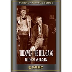 Over The Hill Gang Rides Again