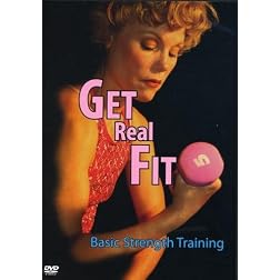 Lynn Hahn: Get Real Fit: Basic Strength Training