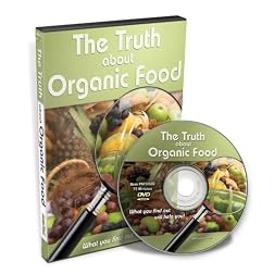 The Truth about Organic Food