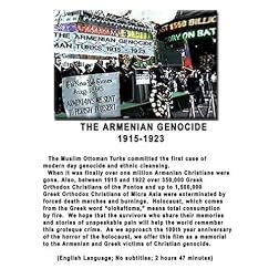 THE ARMENIAN GENOCIDE: 1915-1923