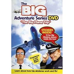 The Big Adventure Series: The Big Plane Trip