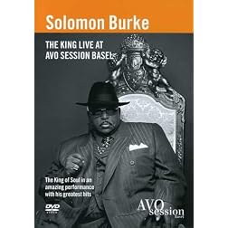 Solomon Burke: The King Live at Avo Session Basel