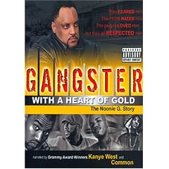 Gangster With a Heart of Gold - The Noonie G. Story