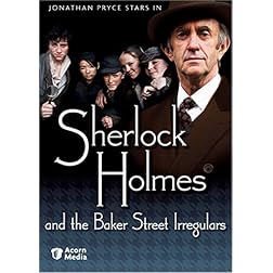 Sherlock Holmes and Baker Street Irregulars