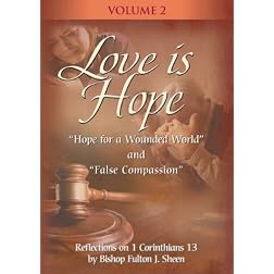Love Is Hope with Fulton Sheen - Vol. II