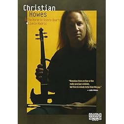 CHRISTIAN HOWES & The Horacio Icasto Quartet: Live in Madrid