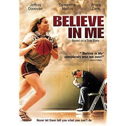 Believe In Me
