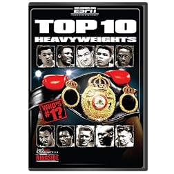 ESPN Classic Ringside: Top 10 Heavyweights