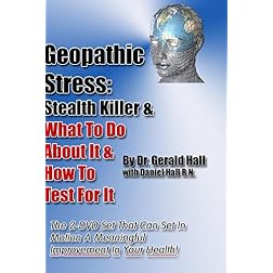 Geopathic Stress: Stealth Killer & What To Do About It