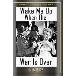 Wake Me When The War Is Over