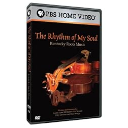 The Rhythm of My Soul: Kentucky Roots Music