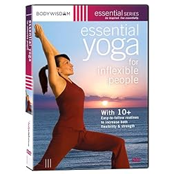 Essential Yoga For Inflexible People