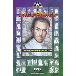 JACK PIERCE - THE MAN BEHIND THE MONSTERS