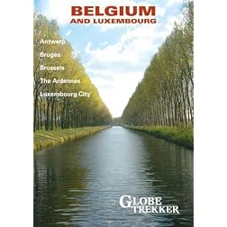 Globe Trekker:  Belgium & Luxembourg