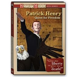 Patrick Henry - Quest for Freedom