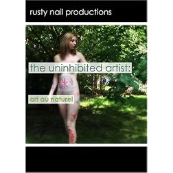 The Uninhibited Artist: Art au Naturel