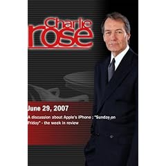 Charlie Rose - Mossberg / Heilemann & Levy / Raddatz, Totenberg, Pooley, Arraf (June 29, 2007)