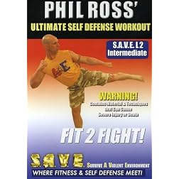 Phil Ross: Ultimate Self Defense Workout - Fit 2 Fight with Phil Ross