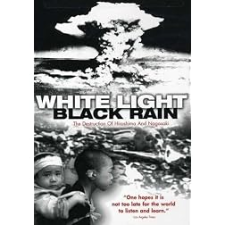 White Light/Black Rain: The Destruction of Hiroshima and Nagasaki