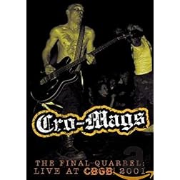 Cro-Mags: The Final Quarrel - Live at CBGB