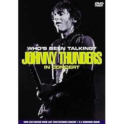 Who's Been Talking? Johnny Thunders in Concert