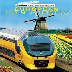 Great Railroad Adventures: European Train Journeys