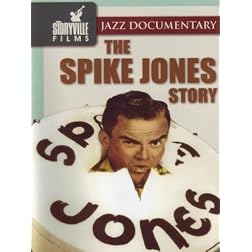The Spike Jones Story