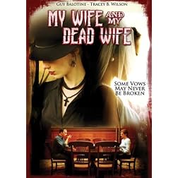 My Wife and My Dead Wife