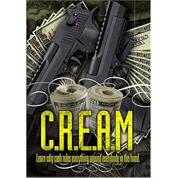 C.R.E.A.M.