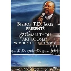 Woman Thou Art Loosed: Worship 2002 - Run to the Water