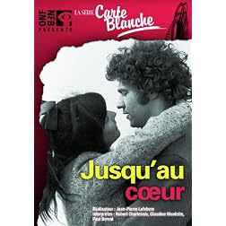 Jusqu'au Coeur